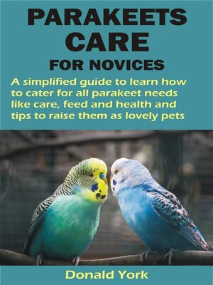 cover image of PARAKEETS CARE FOR NOVICES